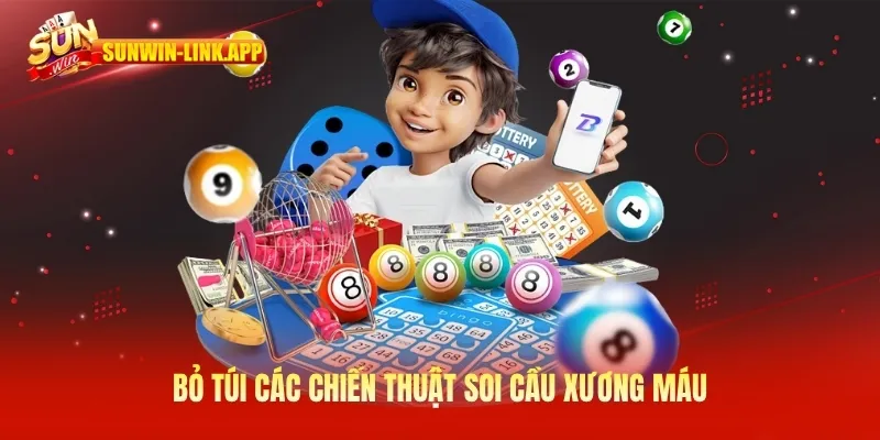 Bỏ túi các chiến thuật soi cầu xương máu