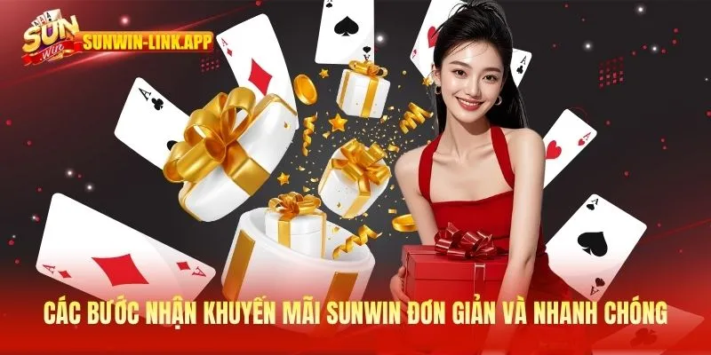 Các bước nhận khuyến mãi SUNWIN đơn giản và nhanh chóng
