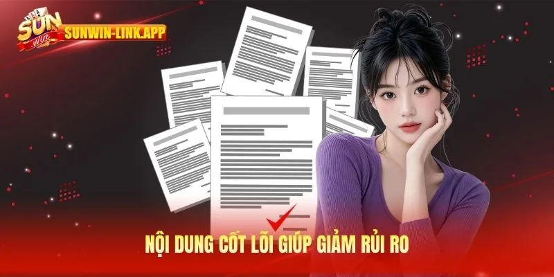 Nội dung cốt lõi giúp giảm rủi ro